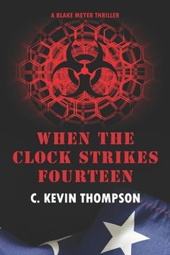 portada When the Clock Strikes Fourteen: A Blake Meyer Thriller - Book 4 of 6 (en Inglés)