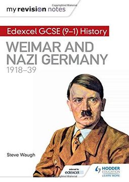 portada My Revision Notes: Edexcel GCSE (9-1) History: Weimar and Nazi Germany, 1918-39 (Paperback) (en Inglés)