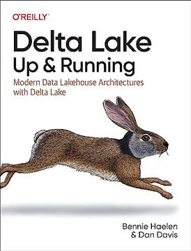 portada Delta Lake: Up and Running: Modern Data Lakehouse Architectures With Delta Lake (en Inglés)