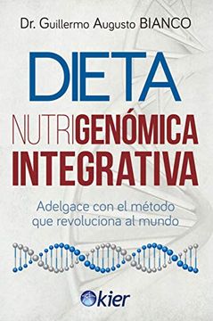 portada Dieta Nutrigenómica Integrativa: Adelgace con el Método que Revoluciona al Mundo