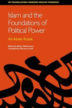 portada Islam and the Foundations of Political Power: (in Translation: Modern Muslim Thinkers) 