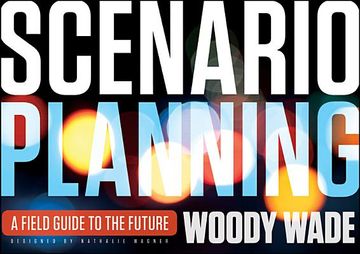 portada Scenario Planning: A Field Guide to the Future 