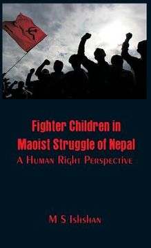 portada Fighter Children in Maoist Struggle of Nepal: A Human Right Perspective (en Inglés)