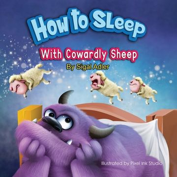 How to Sleep with Cowardly Sheep: Counting Sheep - Sleep Book (en Inglés)