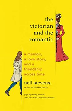 portada The Victorian and the Romantic: A Memoir, a Love Story, and a Friendship Across Time (en Inglés)