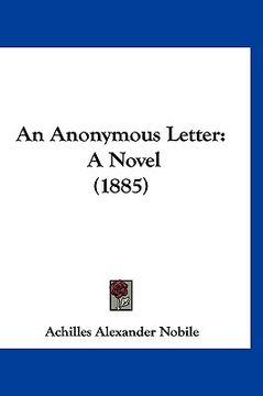 portada an anonymous letter: a novel (1885) (en Inglés)