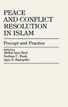 portada peace and conflict resolution in islam: precept and practice (in English)