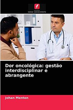 portada Dor Oncológica: Gestão Interdisciplinar e Abrangente (in Portuguese)