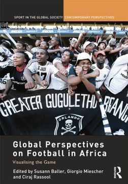 portada Global Perspectives on Football in Africa: Visualising the Game
