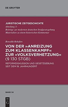 portada Von der "Anreizung zum Klassenkampf" zur "Volksverhetzung" (§ 130 Stgb) (Juristische Zeitgeschichte (en Alemán)