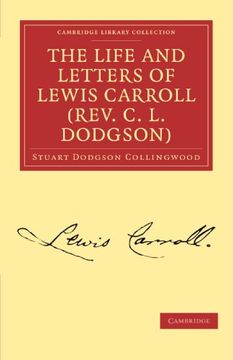 portada The Life and Letters of Lewis Carroll (Rev. C. L. Dodgson) Paperback (Cambridge Library Collection - Literary Studies) (en Inglés)