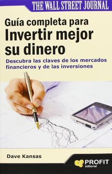 portada Guía Completa Para Invertir Mejor Su Dinero (in Spanish)