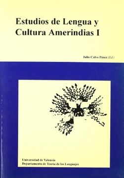 portada Estudios de Lengua y Cultura Amerindias (I): Actas de las Segundas Jornadas Internacionales de Lengua y Cultura Amerindias (Valencia, 1993) (in Spanish)