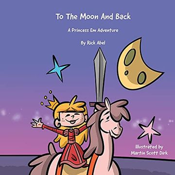 portada To the Moon and Back - a Princess em Adventure (en Inglés)