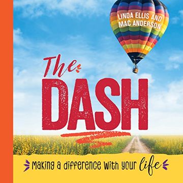 portada The Dash: Making a Difference with Your Life (in English)