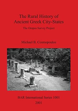 portada The Rural History of Ancient Greek City-States: The Oropos Survey Project (BAR International Series)