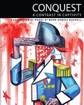 portada Conquest: A Contrast in Captivity (en Inglés)