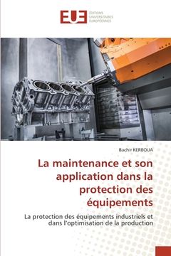 portada La maintenance et son application dans la protection des équipements (in French)