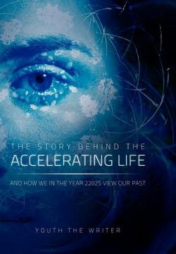 portada the story behind the accelerating life (in English)