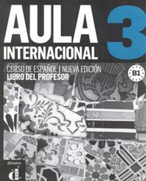 portada Aula internacional 3 Nueva edición (B1) - Libro del profesor (Ele - Texto Español)