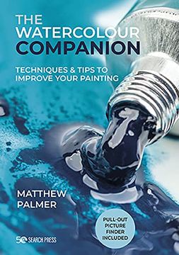 portada The Watercolour Companion: Techniques & Tips to Improve Your Painting (en Inglés)