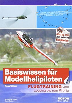 portada Basiswissen für Modellhelipiloten 03: Flugtraining vom Looping bis zum Piroflip (in German)