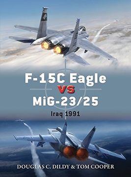 portada F-15c Eagle Vs Mig-23/25: Iraq 1991 (en Inglés)