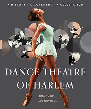 portada Dance Theatre of Harlem: A History, a Movement, a Celebration (en Inglés)