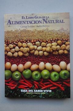 portada El Libro Guia de la Alimentacion Natural.