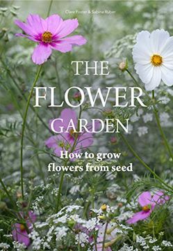 portada Flower Garden: How to Grow Flowers From Seed (en Inglés)