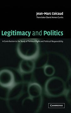 portada Legitimacy and Politics: A Contribution to the Study of Political Right and Political Responsibility (en Inglés)