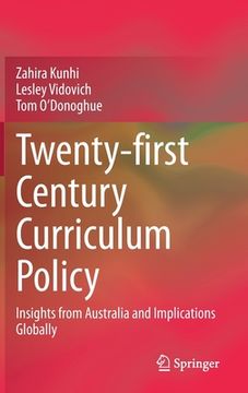 portada Twenty-First Century Curriculum Policy: Insights from Australia and Implications Globally