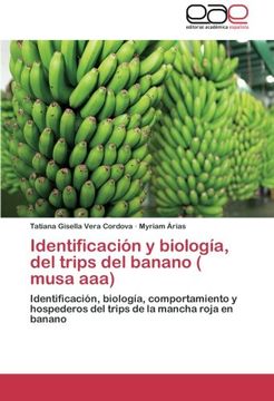 portada Identificacion y Biologia, del Trips del Banano ( Musa AAA)