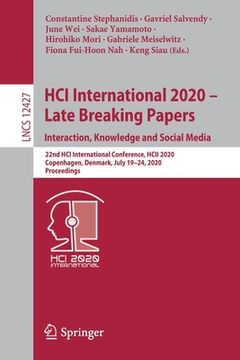 portada Hci International 2020 - Late Breaking Papers: Interaction, Knowledge and Social Media: 22nd Hci International Conference, Hcii 2020, Copenhagen, Denm