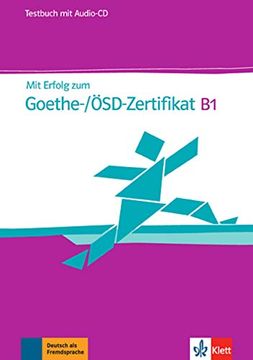 portada Mit Erfolg zum Goethe-Zertifikat: Testbuch b1 mit cd (Fur Goethe- (en Alemán)