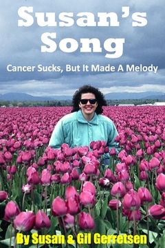 portada Susan's Song: The Endearing Story Of A Woman's Battle With Breast Cancer (en Inglés)