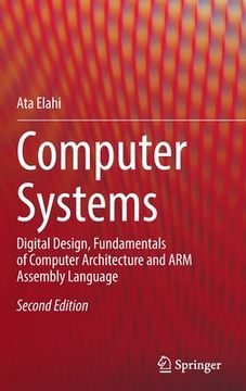 portada Computer Systems: Digital Design, Fundamentals of Computer Architecture and Arm Assembly Language (in English)