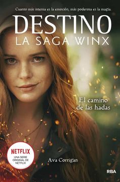 portada Destino. La Saga Winx. El Camino de las Hadas. (in Spanish)