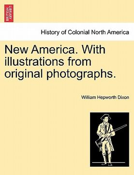 portada new america. with illustrations from original photographs. (in English)