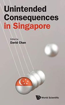 portada Unintended Consequences in Singapore (Singapore Collection) (en Inglés)
