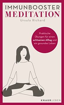 portada Immunbooster Meditation: Praktische Übungen für Einen Achtsamen Alltag und ein Gesundes Leben (Natürliche Stärkung des Immunsystems) (in German)