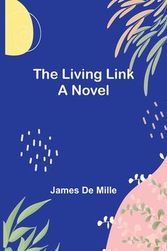 portada The Living Link (en Inglés)