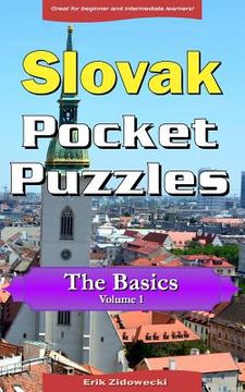 portada Slovak Pocket Puzzles - The Basics - Volume 1: A Collection of Puzzles and Quizzes to Aid Your Language Learning 