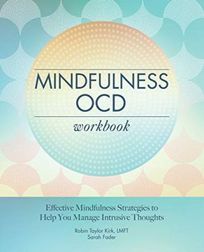 portada Mindfulness ocd Workbook: Effective Mindfulness Strategies to Help you Manage Intrusive Thoughts (en Inglés)