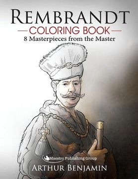 portada Rembrandt Coloring Book: 8 Masterpieces from the Master (en Inglés)