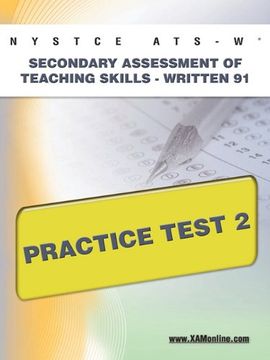 portada Nystce Ats-W Secondary Assessment of Teaching Skills -Written 91 Practice Test 2 (en Inglés)