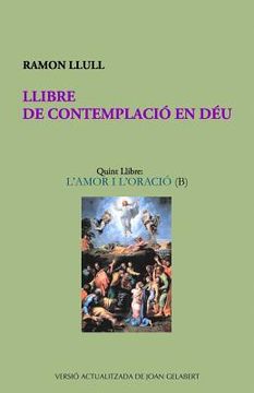 portada Llibre de Contemplació En Déu: L'Amor I l'Oració (B) (en Catalá)