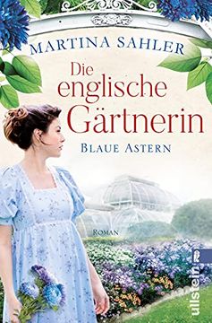 portada Die Englische Gärtnerin - Blaue Astern: Roman (Die Gärtnerin von kew Gardens, Band 1) (en Alemán)