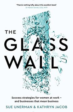 portada The Glass Wall: Success Strategies for Women at Work  and Businesses That Mean Business (en Inglés)