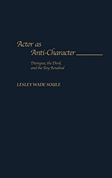 portada Actor as Anti-Character: Dionysus, the Devil, and the boy Rosalind (en Inglés)